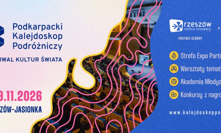 18. Podkarpacki Kalejdoskop Podróżniczy - Festiwal Kultur Świata